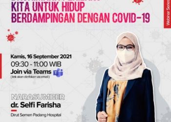 Semen Padang gelar webinar tentang Covid-19 dengan tema dengan tema Bagaimana Perilaku Kita Untuk Hidup Berdampingan Dengan Covid-19.