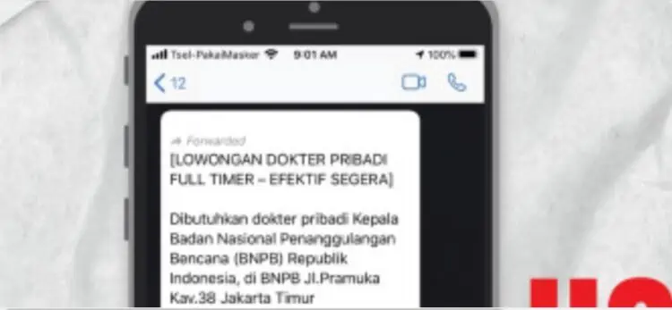 BNPB mengkonfirmasi pengumuman ‘Lowongan Dokter Pribadi Full Timer – Efektif Segera’ tidak benar. BNPB tidak pernah membuat atau pun menyebarluaskan pengumuman tersebut. (Komunikasi Kebencanaan BNPB)